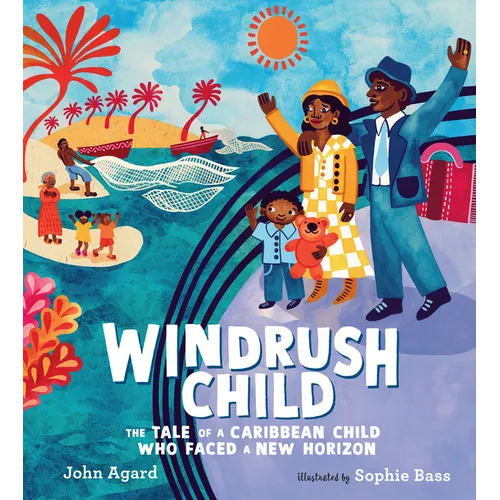 Windrush Child: The Tale of a Caribbean Child Who Faced a New Horizon