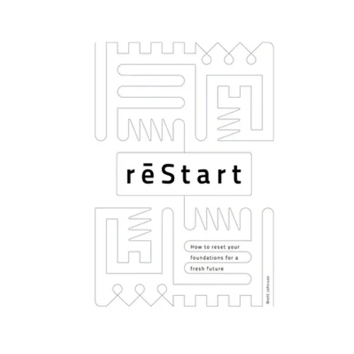 reStart: How to reset your foundations