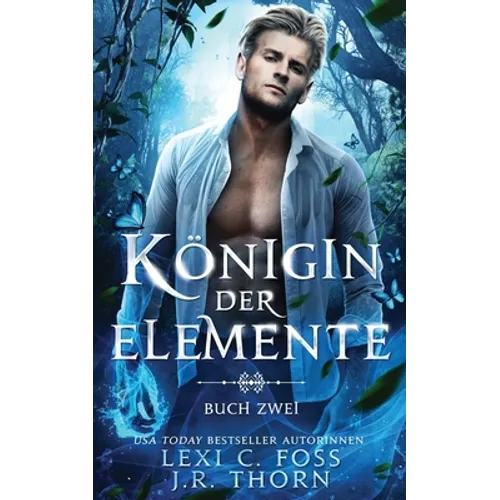 Königin der Elemente: Buch Zwei