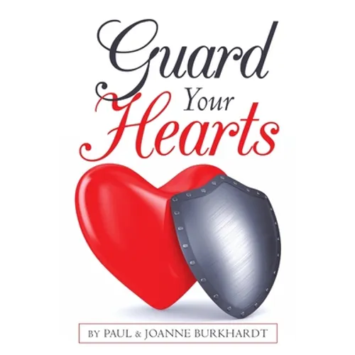 Guard Your Hearts