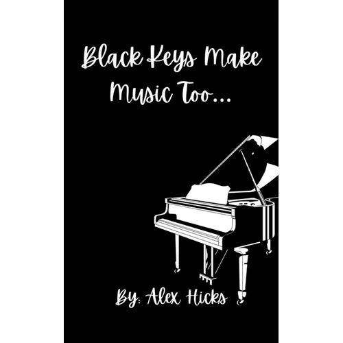 Black Keys Make Music Too...