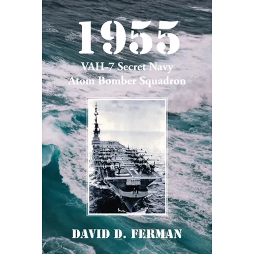 1955: VAH-7 Secret Navy Atom Bomber Squadron