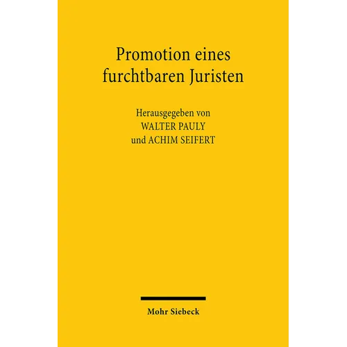 Promotion Eines Furchtbaren Juristen: Roland Freisler Und Die Juristische Fakultat Der Universitat Jena