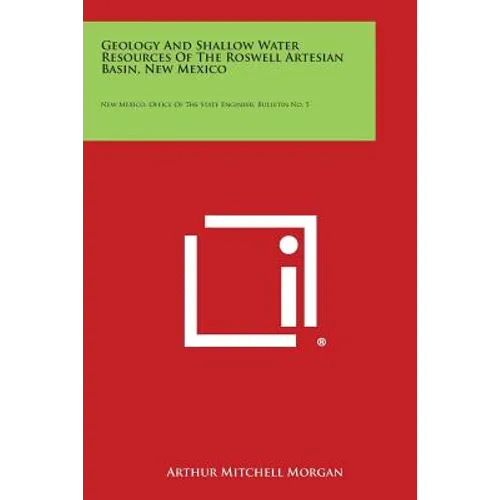 Geology and Shallow Water Resources of the Roswell Artesian Basin, New Mexico: New Mexico, Office of the State Engineer, Bulletin No. 5