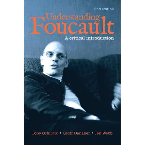 Understanding Foucault: A Critical Introduction