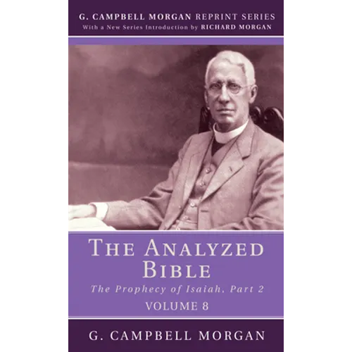 The Analyzed Bible, Volume 8