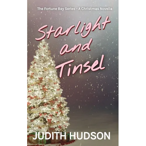 Starlight and Tinsel: A Small Town Christmas Novella