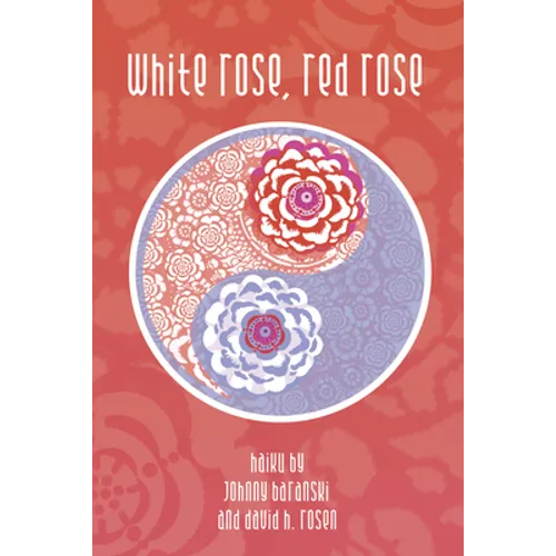 White Rose, Red Rose
