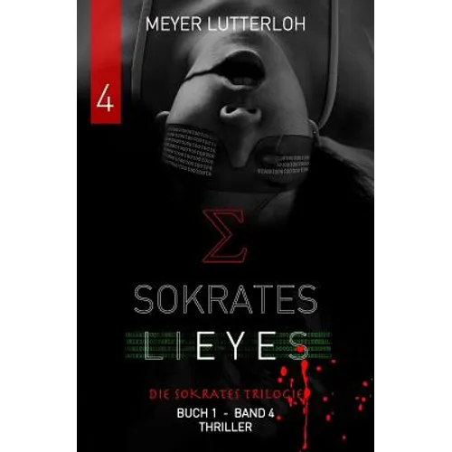 Sokrates Lieyes - Band 4 - Thriller: Beteilige