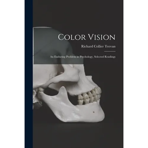 Color Vision: an Enduring Problem in Psychology, Selected Readings