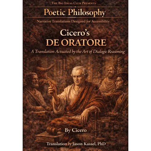 Cicero's De Oratare Book I: Public Speech, Civic Judgment, and the Education of the Roman Soul