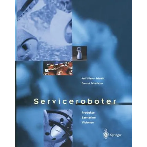 Serviceroboter: Produkte, Szenarien, Visionen