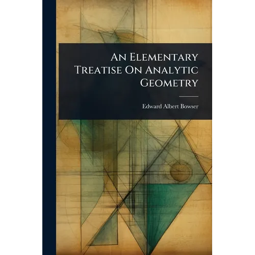 An Elementary Treatise On Analytic Geometry