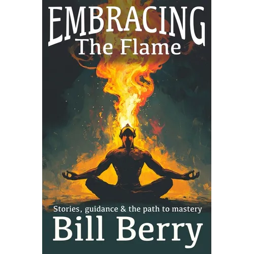 Embracing the Flame