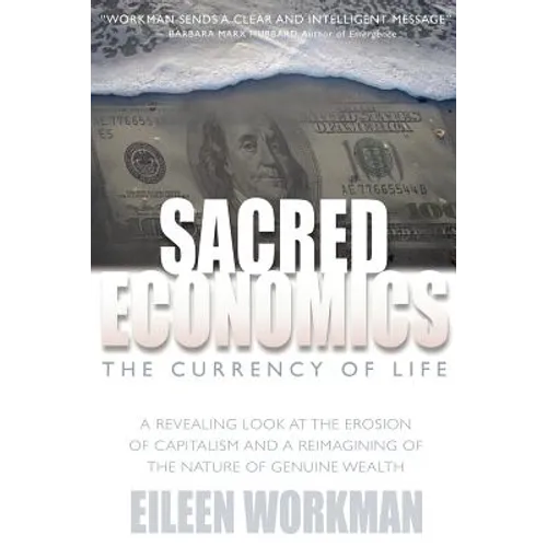 Sacred Economics: The Currency of Life