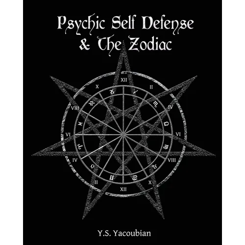 Psychic Self-Defense & the Zodiac