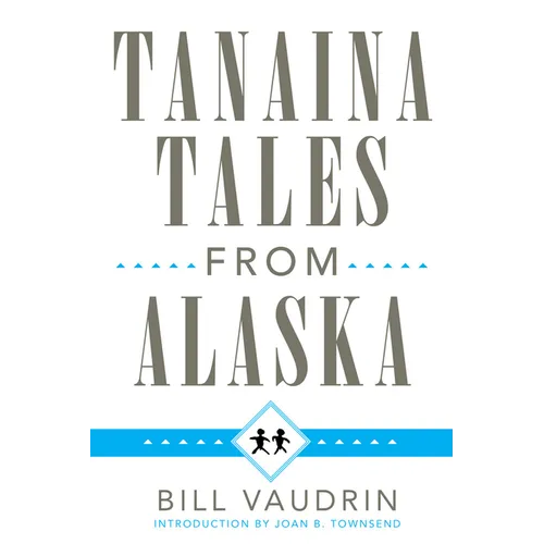 Tanaina Tales from Alaska: Volume 96