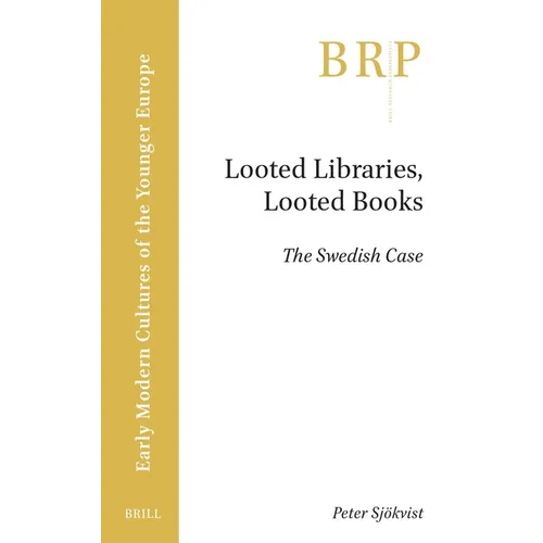 Looted Libraries, Looted Books: The Swedish Case