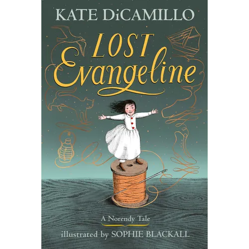 Lost Evangeline: (A Magical Middle-Grade Fairy Tale about Love, Loss, and a Tiny Girl's Brave Journey to Find Her Family - For Kids Ages 7-10 in Grade