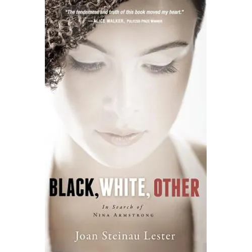 Black, White, Other: In Search of Nina Armstrong