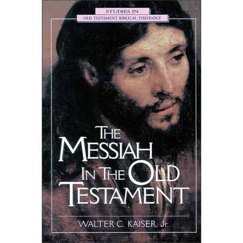 The Messiah in the Old Testament