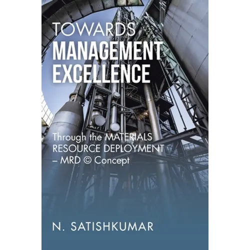 Towards Management Excellence: Through the Materials Resource Deployment - Mrd (c) Concept