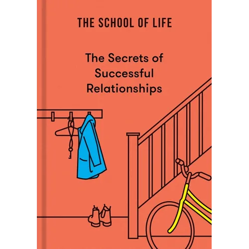The Secrets of Successful Relationships