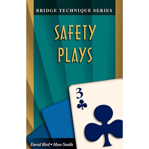 Bridge Technique 3: Safety Plays