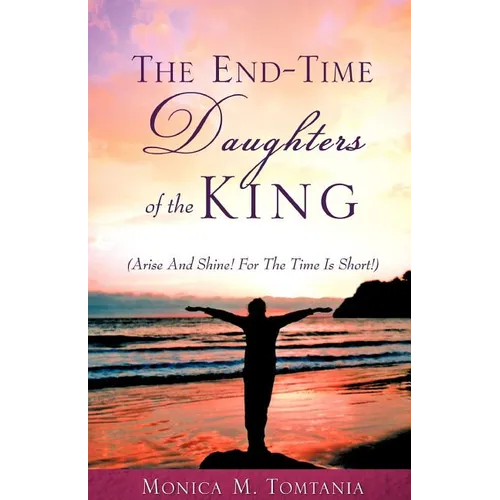 The End-Time Daughters of the King
