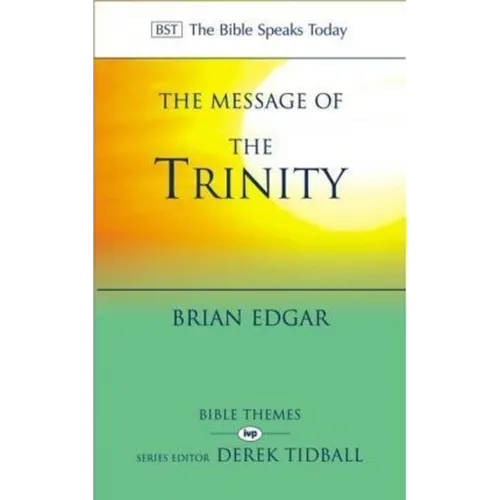 The Message of the Trinity: Life in God