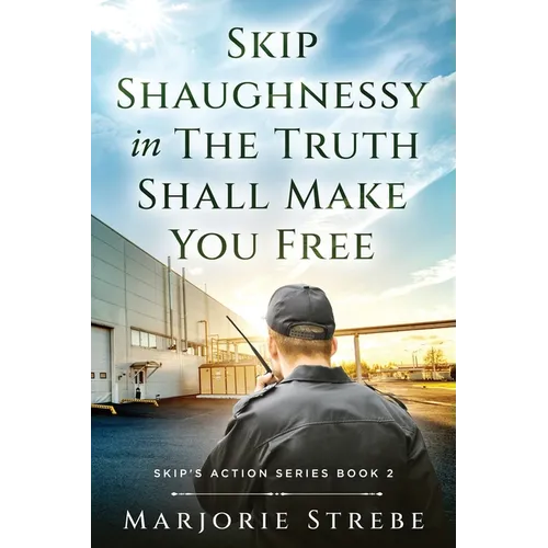 Skip Shaughnessy in The Truth Shall Make You Free