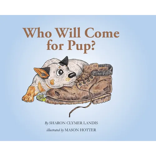 Who Will Come for Pup?