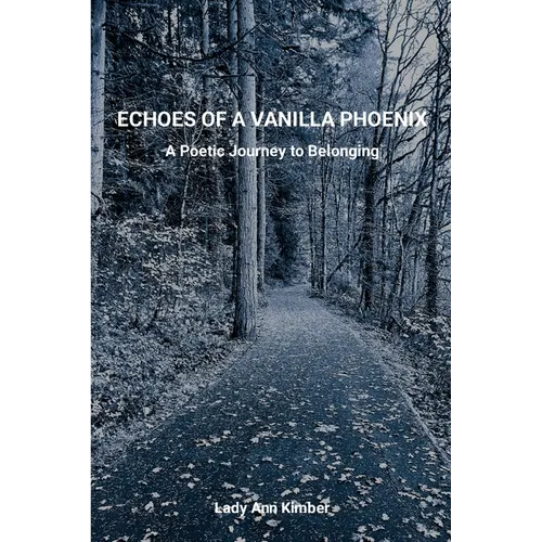 Echoes of a Vanilla Phoenix: A Poetic Journey to Belonging