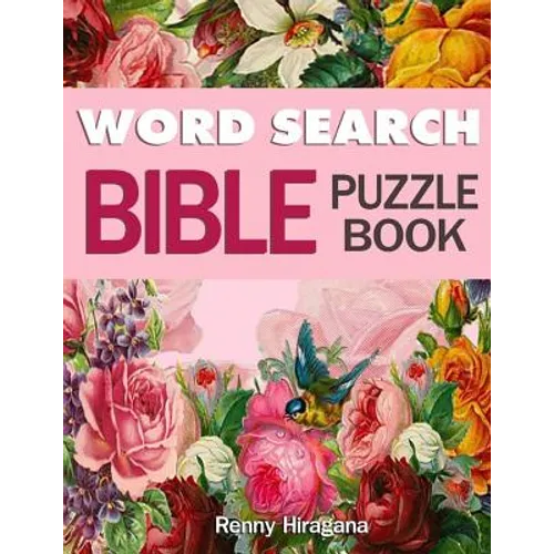 Word Search Bible Puzzle Book: Psalms, Hymns and Other Scriptures (Large Print)