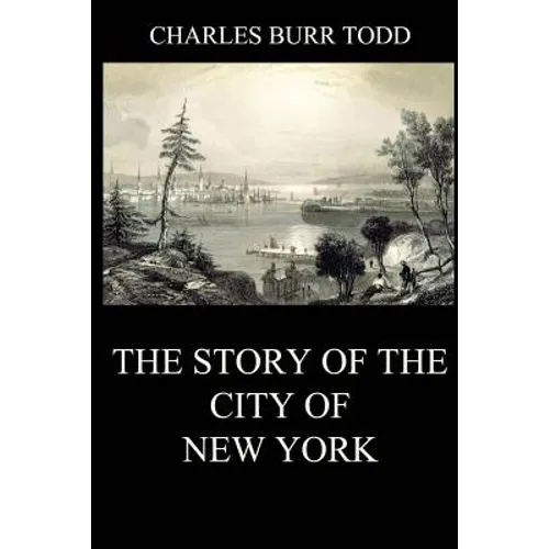 The Story of the City of New York