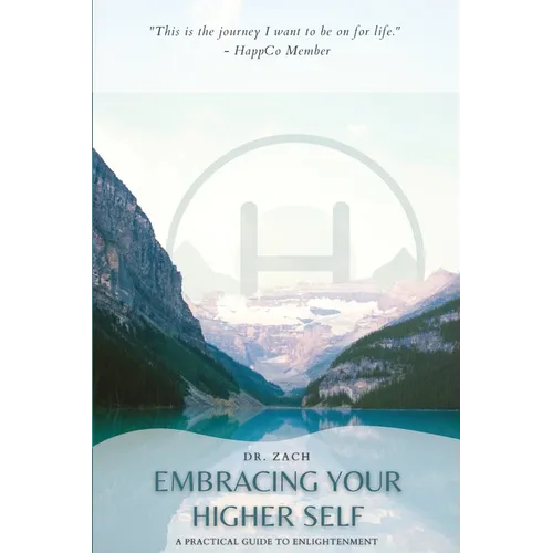 Embracing Your Higher Self: A Practical Guide to Enlightenment