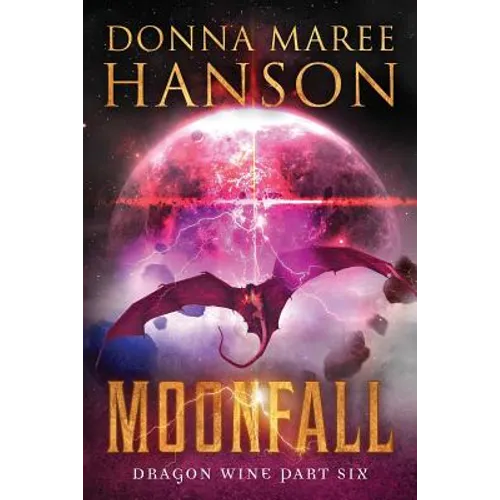 Moonfall: Dragon Wine Part Six