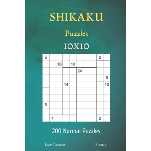 Shikaku Puzzles - 200 Normal Puzzles 10x10 Book 2