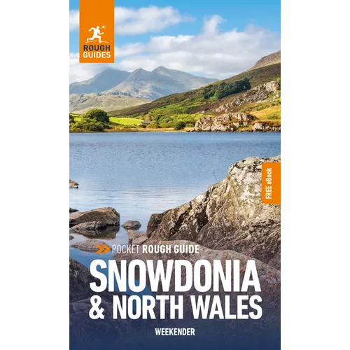 Pocket Rough Guide Weekender Snowdonia & North Wales: Travel Guide with eBook