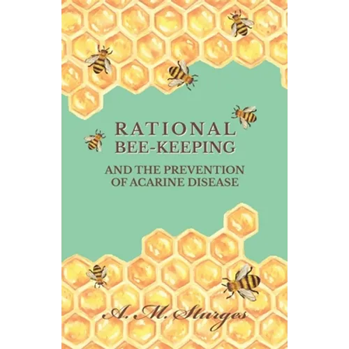 Rational Bee-Keeping and the Prevention of Acarine Disease