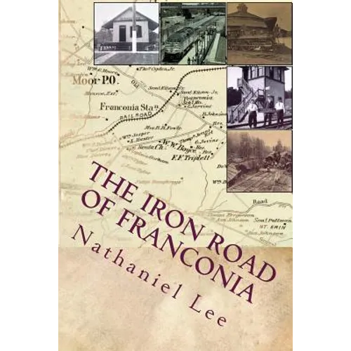 The Iron Road of Franconia: A History of the RF&P Railroad in Fairfax County