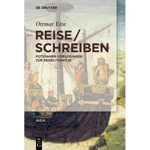 Reiseschreiben: Potsdamer Vorlesungen Zur Reiseliteratur