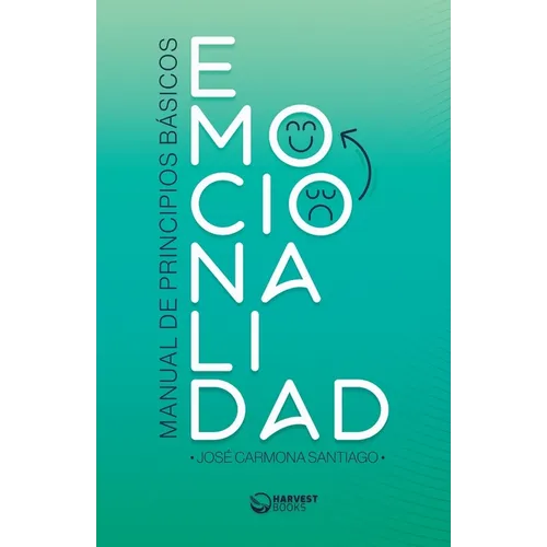 Emocionalidad: Manual de principios básicos