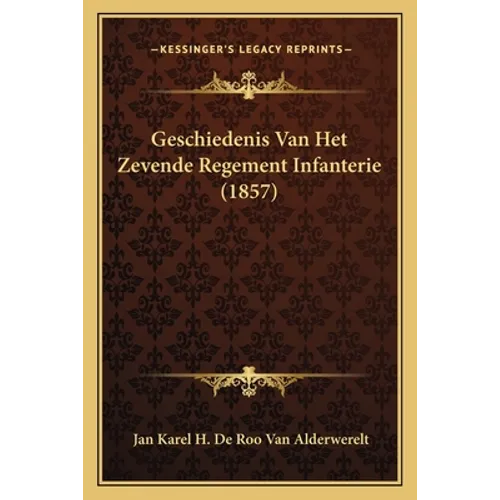 Geschiedenis Van Het Zevende Regement Infanterie (1857)