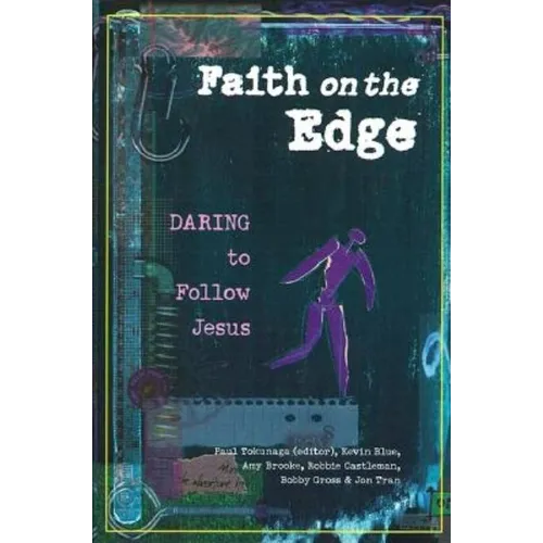 Faith on the Edge: Daring to Follow Jesus