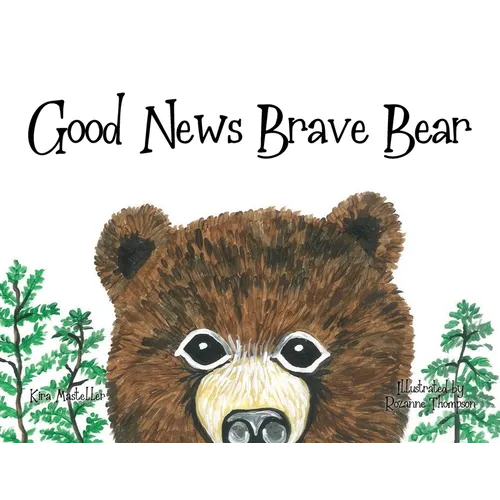 Good News Brave Bear