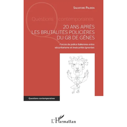 20 ans après les brutalités policières du G8 de Gênes: Forces de police italiennes entre sécuritarisme et insécurités ignorées