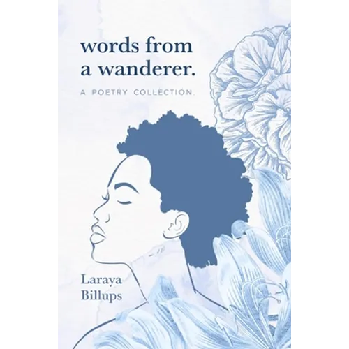 words from a wanderer.: a poetry collection