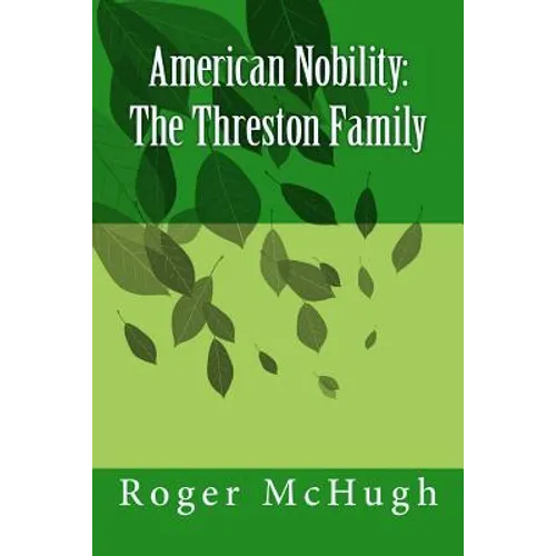 American Nobility: The Threston Family