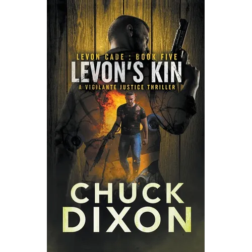 Levon's Kin: A Vigilante Justice Thriller